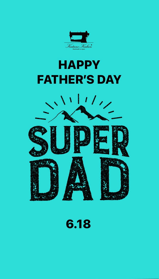 HAPPY　FATHERS　DAY！